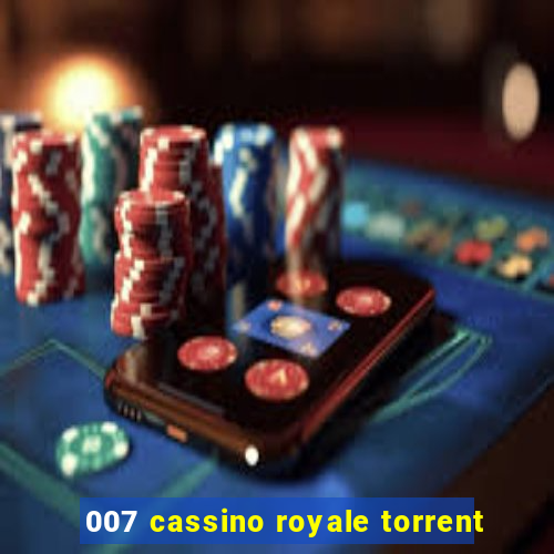 007 cassino royale torrent